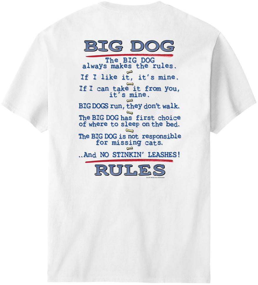 Big Dog Rules T Shirt Big Dogs