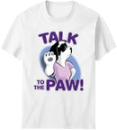Talk To The Paw Front T-Shirt