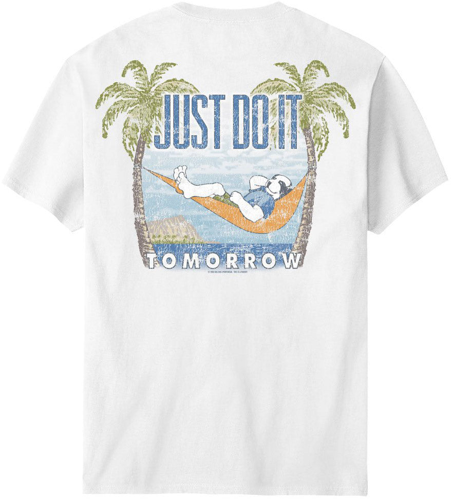 Just Do It Tomorrow Summer T-Shirt – Big Dogs