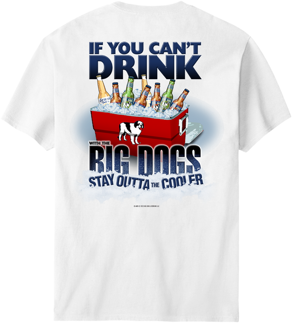If You Can Not Drink T-Shirt