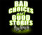 Bad Choices Good Stories T-shirt
