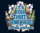 It is 4:30 Somewhere T-Shirt