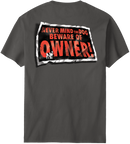 Beware Of Owner T-Shirt
