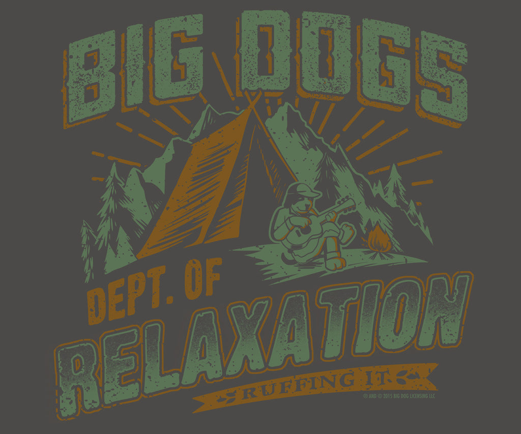 Ruffin It T-Shirt – Big Dogs