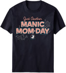 Manic Mom Day T-shirt