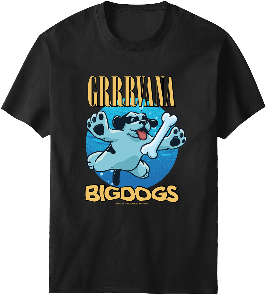 Grrrvana T-Shirt – Big Dogs