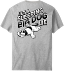 Let A Sleeping Dog Lie T-Shirt