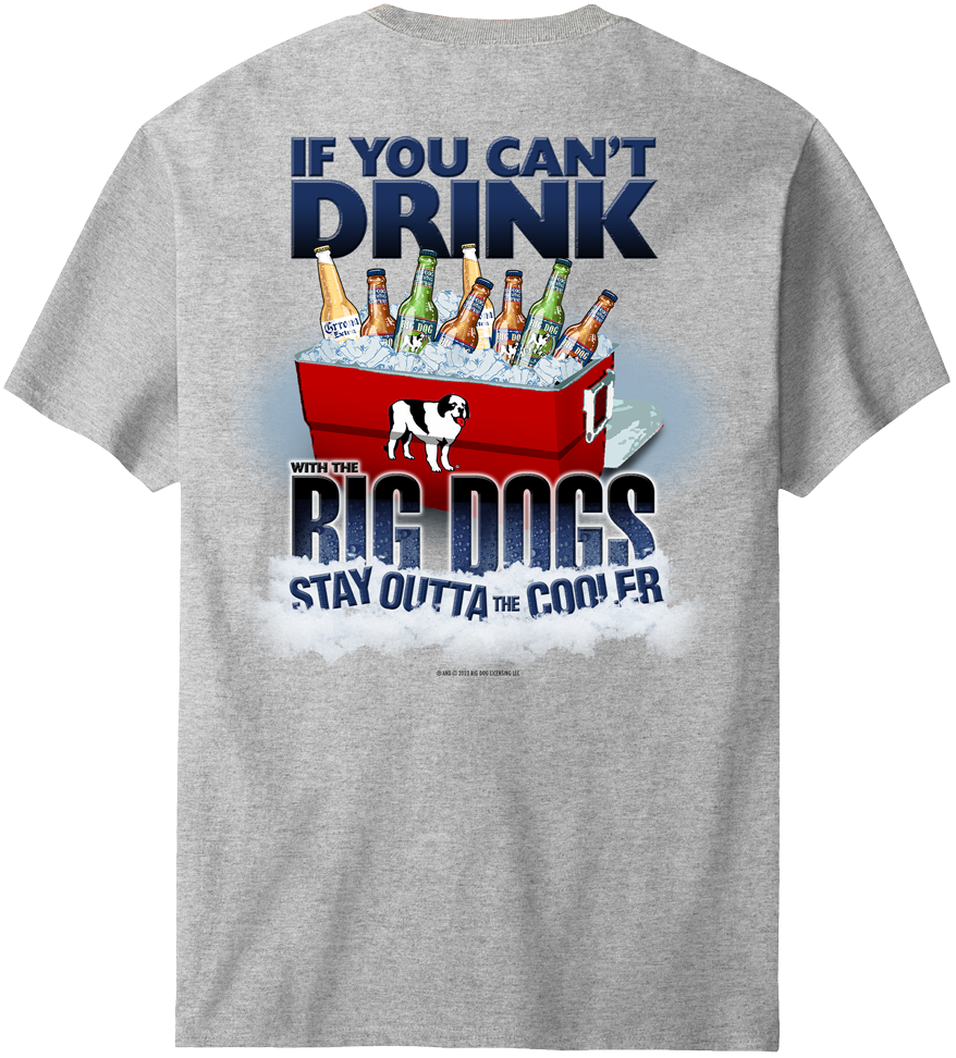 If You Can Not Drink T Shirt Big Dogs if-you-can-not-drink-t-shirt-big-dogs