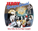 Jerry Springer Spaniel Long Sleeve T-shirt