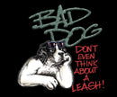 Don't Think About A Leash Long Sleeve T-shirt