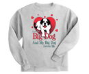 Love My Big Dog Graphic Crew