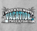 6 Month Vacation Graphic Crew