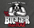 I'm Bigger Than You Graphic Hoodie