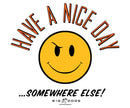 Have A Nice Day T-Shirt