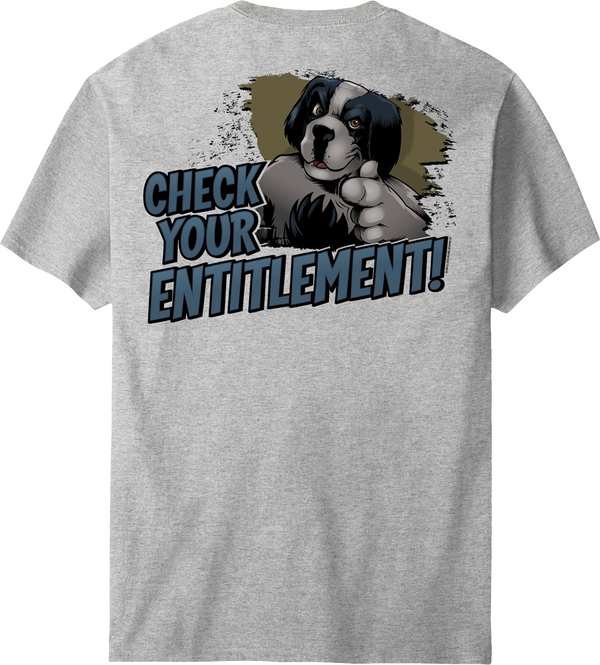 Check Your Entitlement T-Shirt