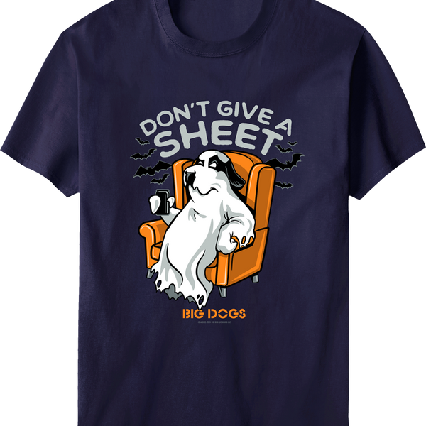 Don't Give A Sheet T-shirt – Big Dogs