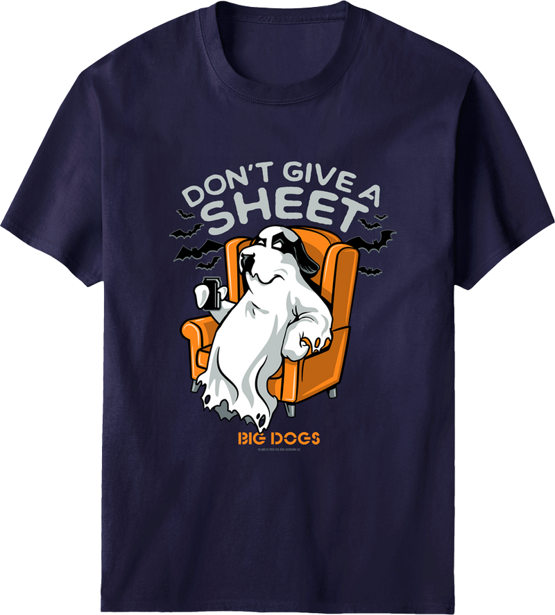 Don't Give A Sheet T-shirt – Big Dogs Don't Give A Sheet T-shirt – Big Dogs