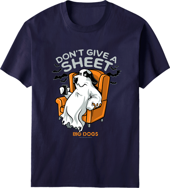 Don't Give A Sheet T-shirt – Big Dogs