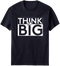 Think Big T-Shirt