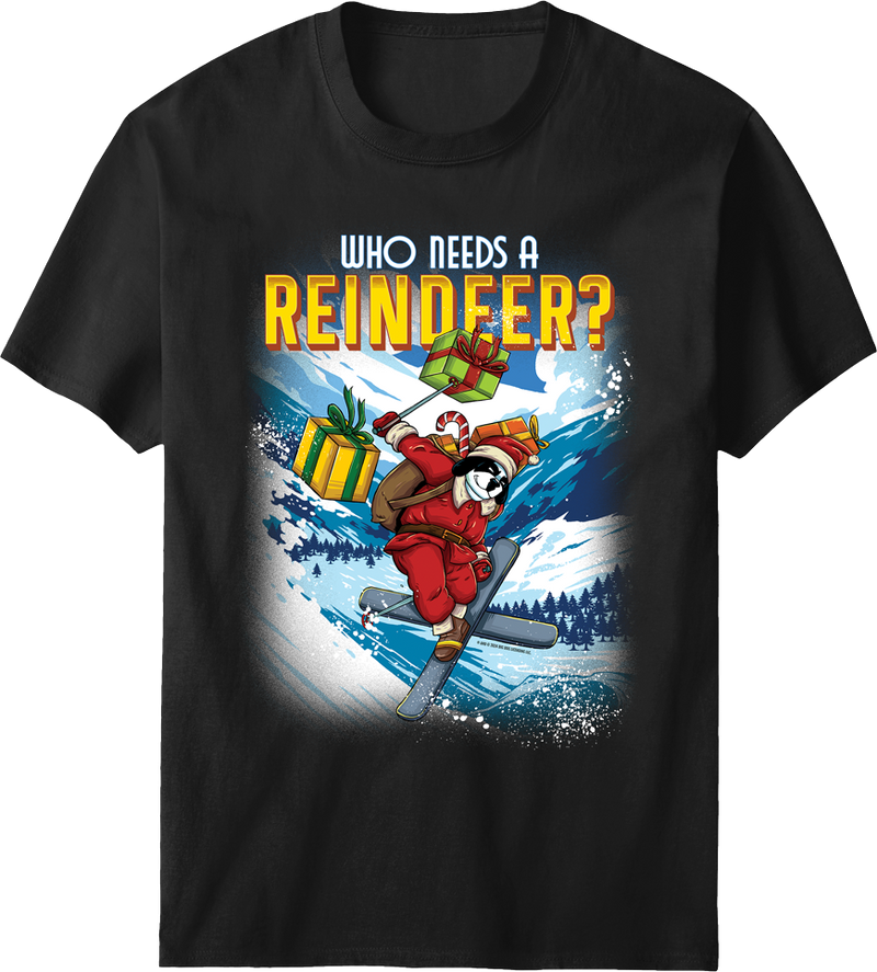 Who Needs a Reindeer T-shirt