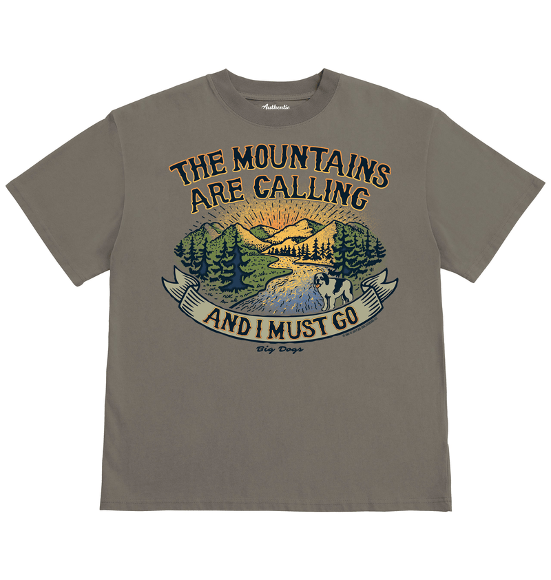 Mountains Are Calling T-Shirt – Big Dogs