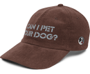 Can I Pet Your Dog corduroy cap