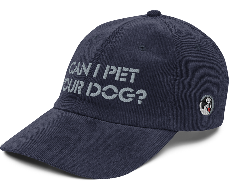 Can I Pet Your Dog corduroy cap