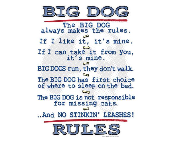 Big Dog Rules T-Shirt