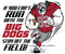Run With The Big Dogs Football T-Shirt