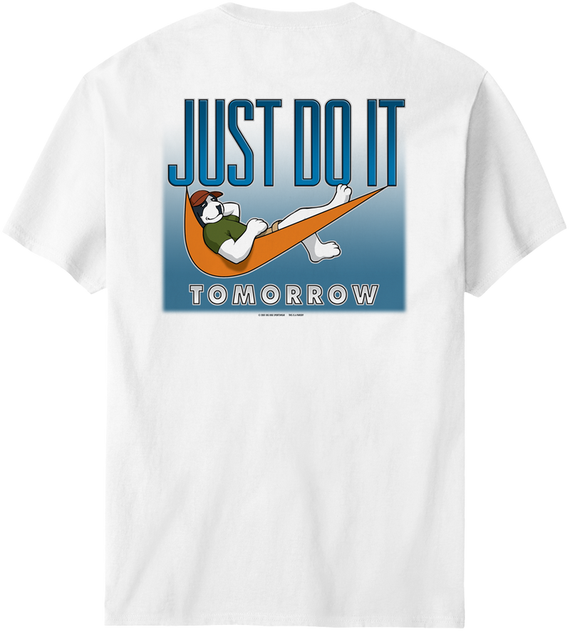 Just do it tomorrow t shirt hotsell