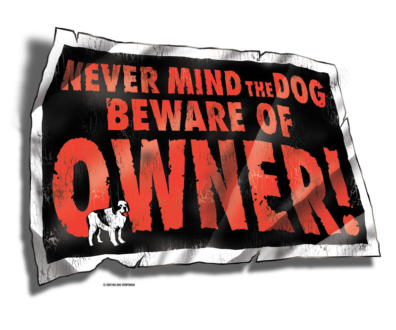 Beware Of Owner T-Shirt