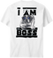 I Am The Boss T-Shirt
