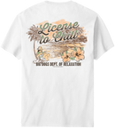 DOR License to Chill T-Shirt