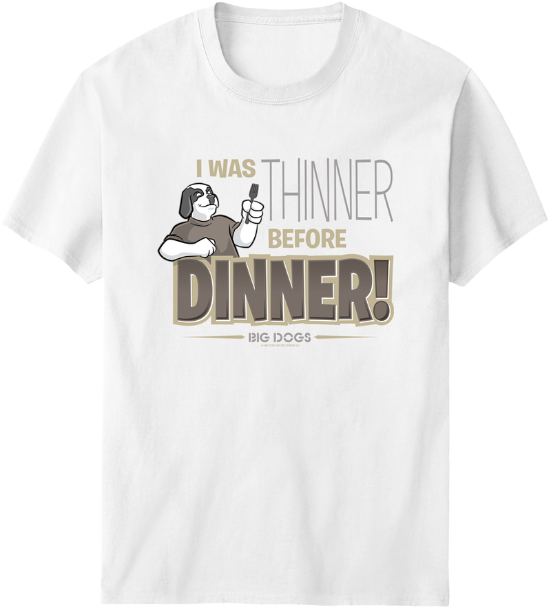 Thinner Before Dinner T-Shirt