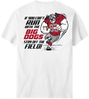 Run With The Big Dogs Football T-Shirt