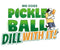 Pickleball Dill With It T-Shirt