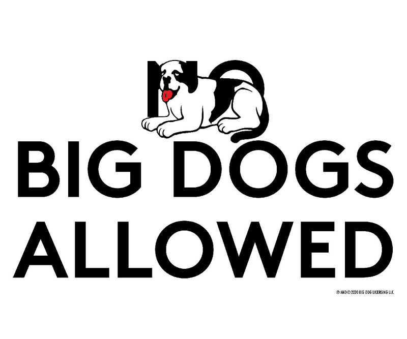 Big Dogs Allowed T-Shirt