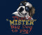 That Is Mister Big Dog To You T-Shirt