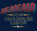 Big Dog Dad Always Right T-Shirt