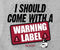 Warning Label T-Shirt