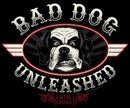 Bad Dog Unleashed T-Shirt