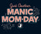 Manic Mom Day T-shirt