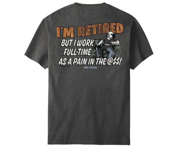 I'm Retired T-Shirt