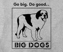 Go big. Do good. T-Shirt