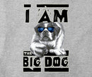 I Am The Big Dog T-Shirt