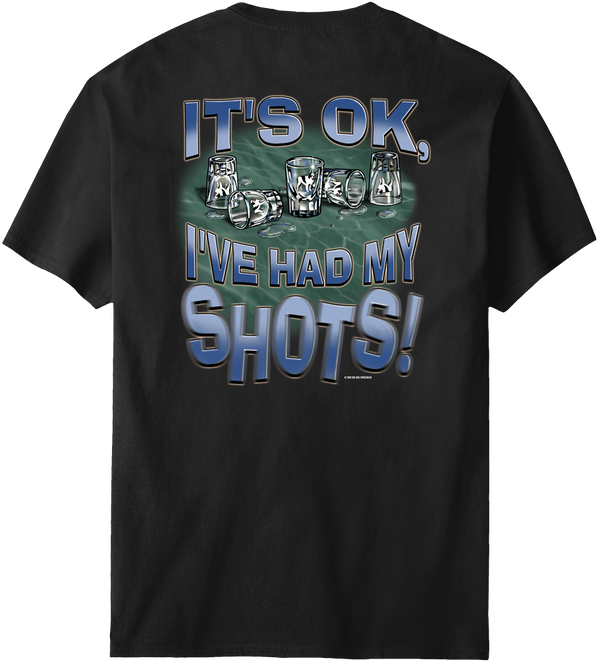 Had My Shots T-Shirt