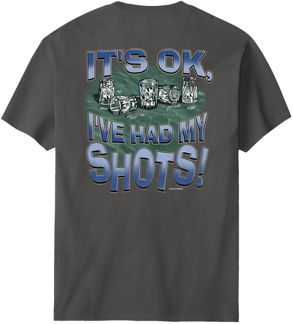 Ive Had My Shots T-Shirt