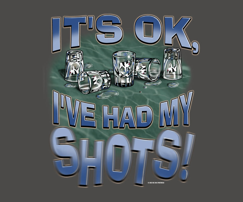 Ive Had My Shots T-Shirt