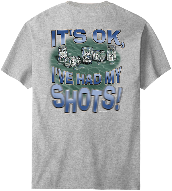 Ive Had My Shots T-Shirt