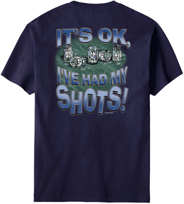 Had My Shots T-Shirt